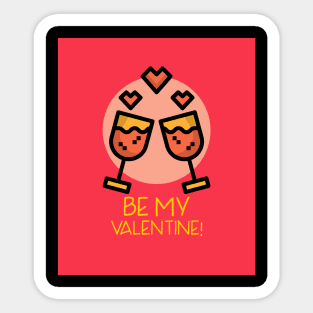 be my valentine design for lover ! Sticker